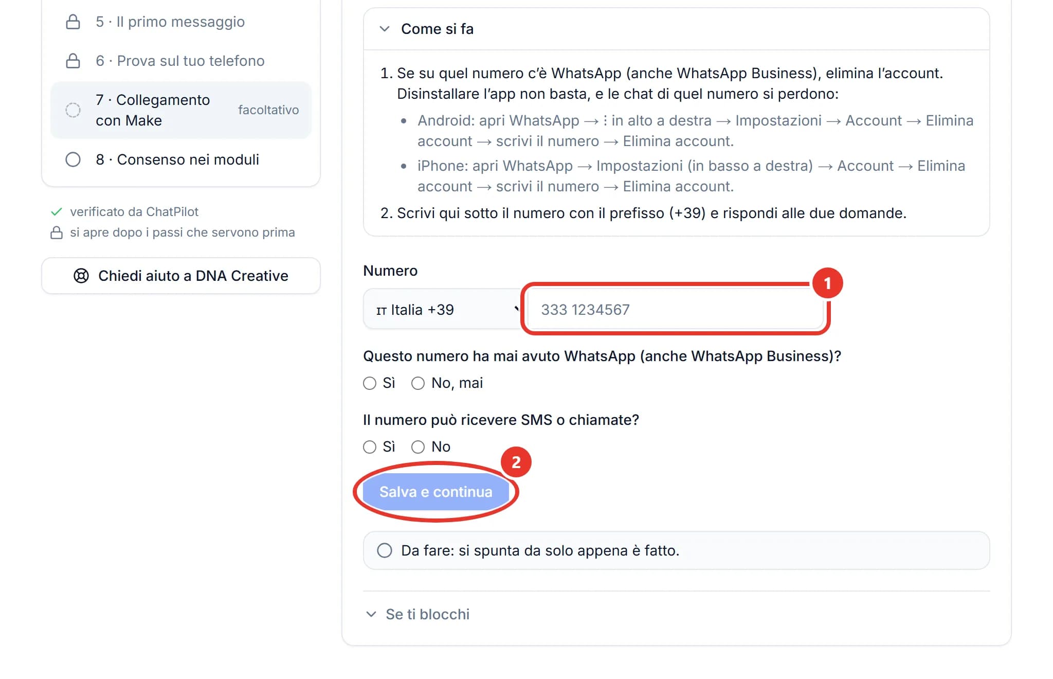 Il passo 1 Il numero: il campo Numero con il prefisso Italia +39 e un numero di prova, la scritta Formato giusto, le domande Questo numero ha mai avuto WhatsApp e Il numero può ricevere SMS o chiamate con le risposte Sì e No, e il pulsante Salva e continua.